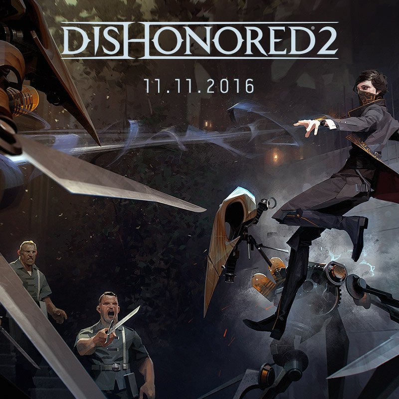   Dishonored 2       -  6