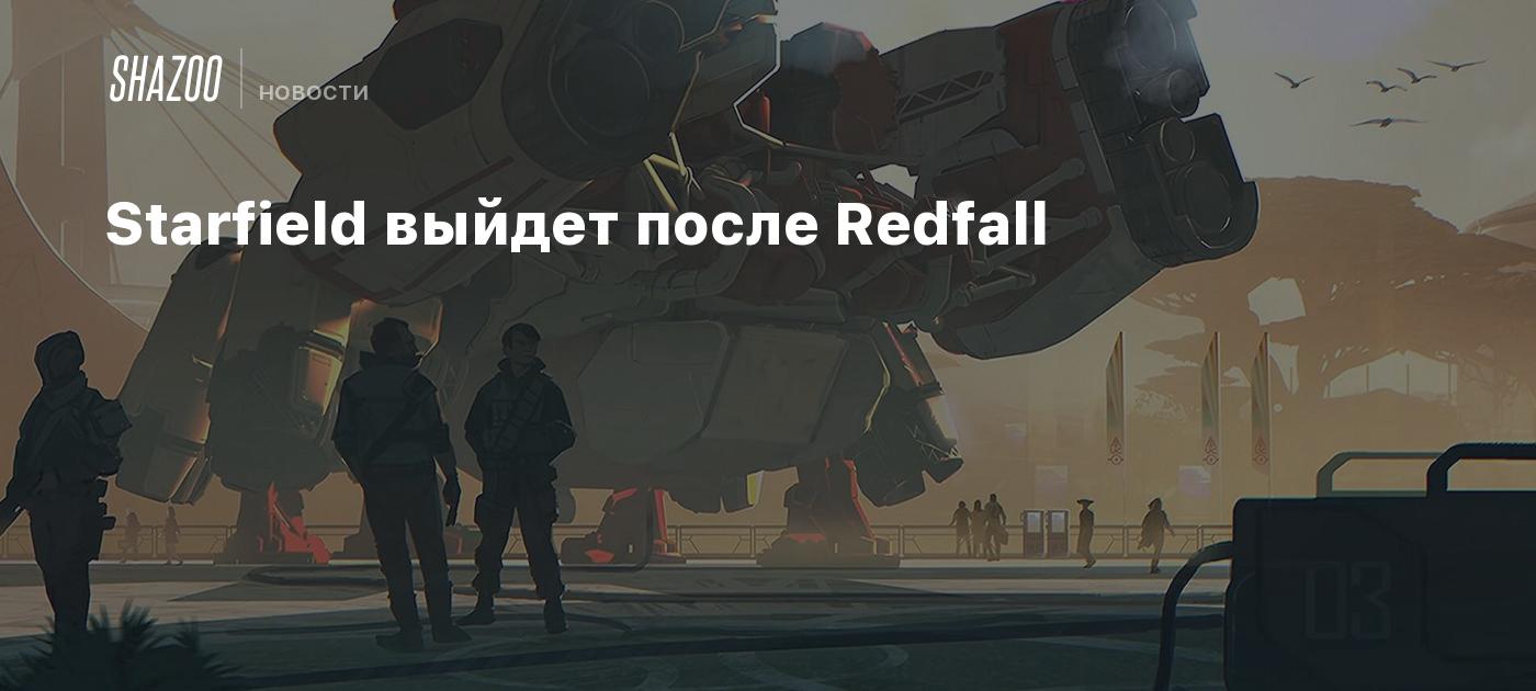 Starfield will be released after RedfallGame game information