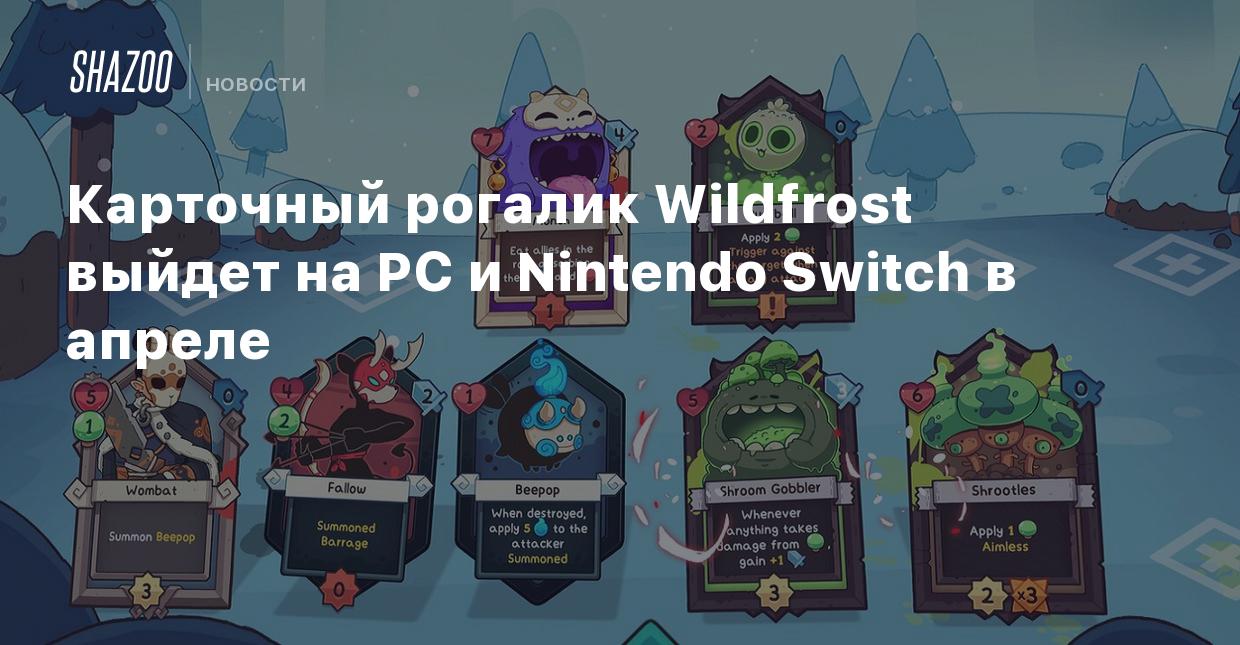 Карточный рогалик Wildfrost выйдет на PC и Nintendo Switch в апреле - Shazoo