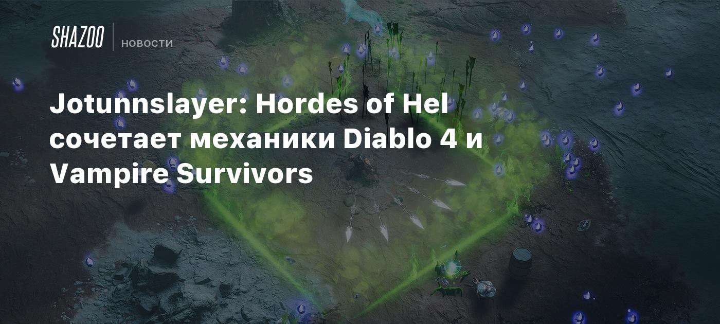 Jotunnslayer: Hordes of Hel сочетает механики Diablo 4 и Vampire Survivors