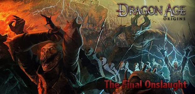 Прохождение Dragon Age: Origins – The Final Onslaught