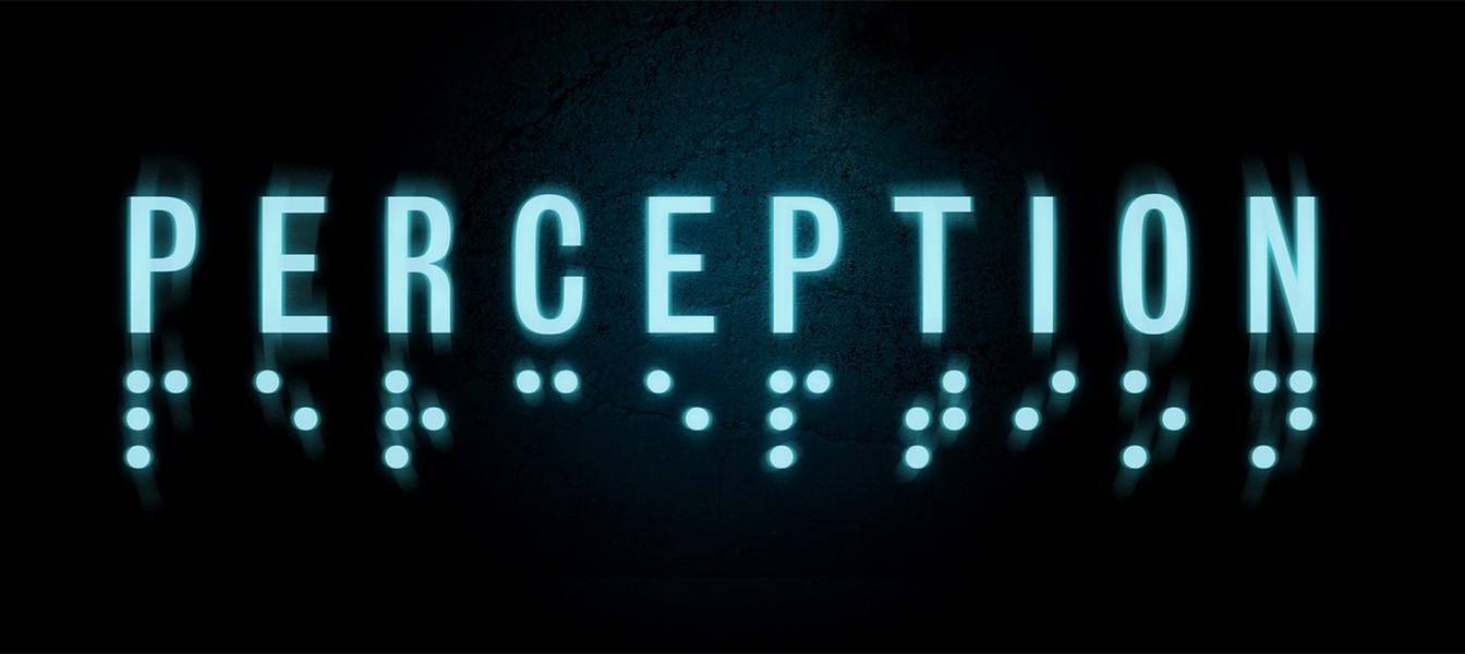 Perception – новая игра от бывшего разработчика BioShock