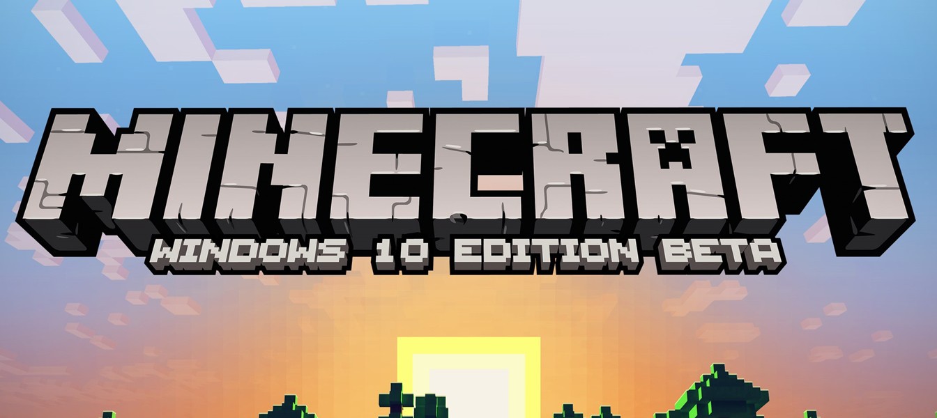 Анонс Minecraft: Windows 10 Edition