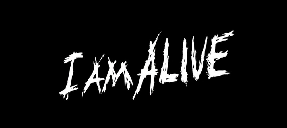 I Am Alive
