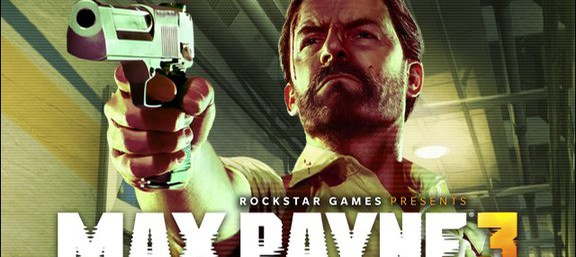 Max Payne 3 - несколько фактов которые мы должны знать