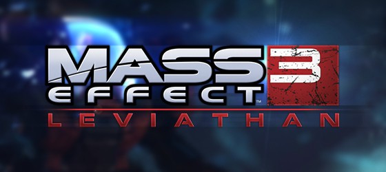 Официальный релиз дополнения Mass Effect 3 - Leviathan состоялся