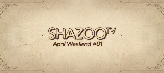 ShazooTV - Апрельский уикенд #01