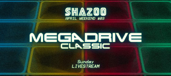 Апрельский уикенд #03 LIVE - Sega MD Classic