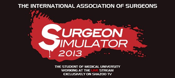 Апрельский уикенд #03 LIVE - Surgeon Simulator 2013