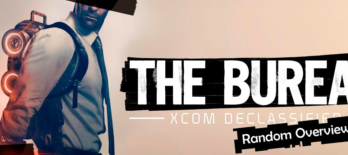 Random Overview: The Bureau: XCOM Declassified