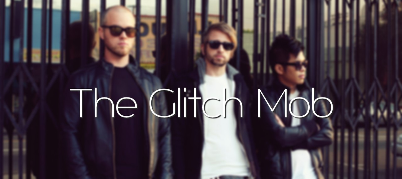 Music Moment: The Glitch Mob