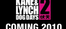 Анонс Kane & Lynch 2: Dog Days