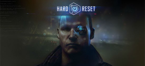 Новый киберпанк-шутер Hard Reset