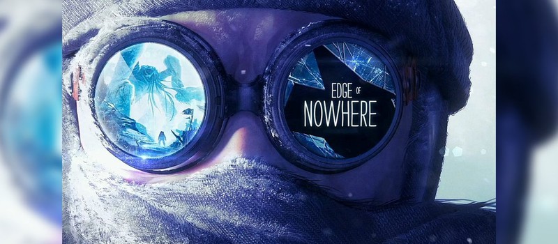Edge of Nowhere - эксклюзив для Oculus Rift от Insomniac