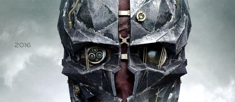 Dishonored 2 выйдет в 2016 году