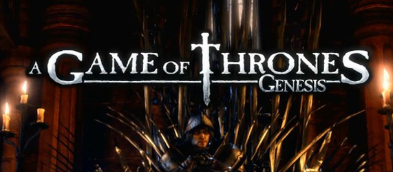 Трейлер Game of Thrones – Genesis