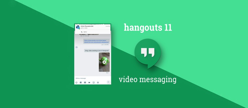 Hangouts для Android получил видеосообщения