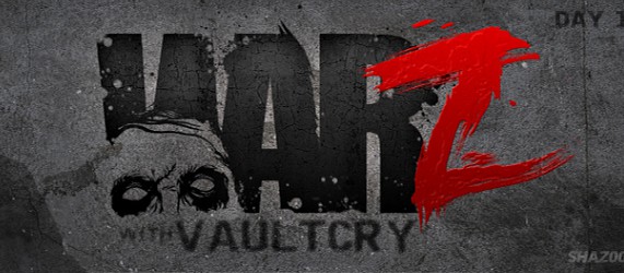 Мертвые приключения: Vaultcry vs. The War Z. День первый