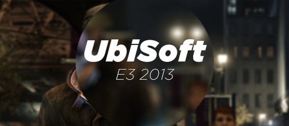 E3 2013: конференция Ubisoft – прямой эфир