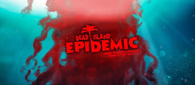Dead Island Epidemic первые скриншоты и подробности