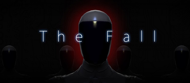 The Fall – игра, вдохновленная Тремя Законами Азимова, запущена на Kickstarter