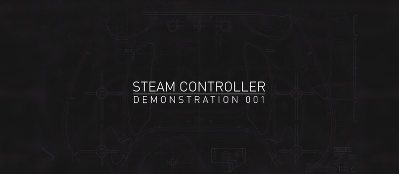 Первая демонстрация контроллера Steam