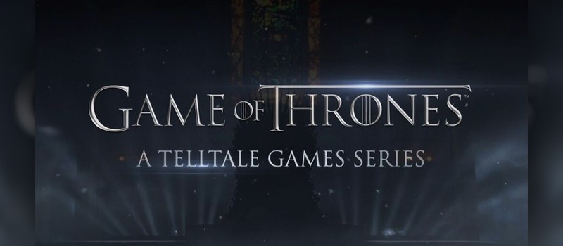 Анонс Game of Thrones от TellTale Games