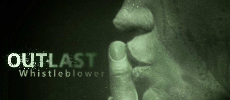Релиз Outlast: Whistleblower состоится в апреле