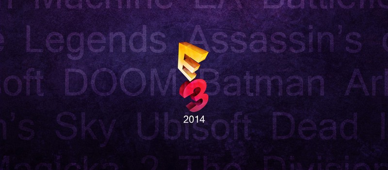 Итоги E3 2014 – Мнение