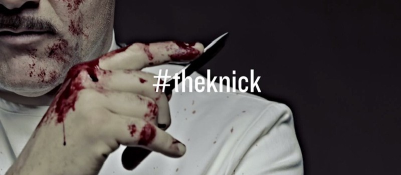 The Knick - трейлер нового драматического сериала о врачах